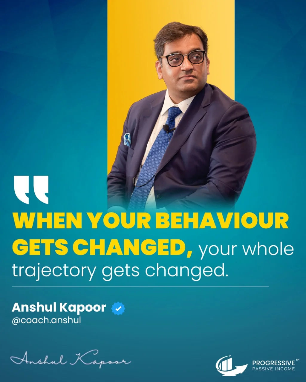Social post: When your behaviour gets changed, your whole trajectory gets changed