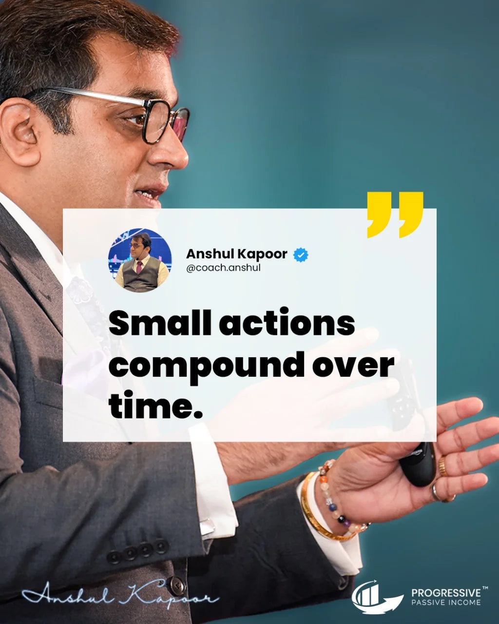 Social post by Anshul Kapoor with the line Small actions compound over time