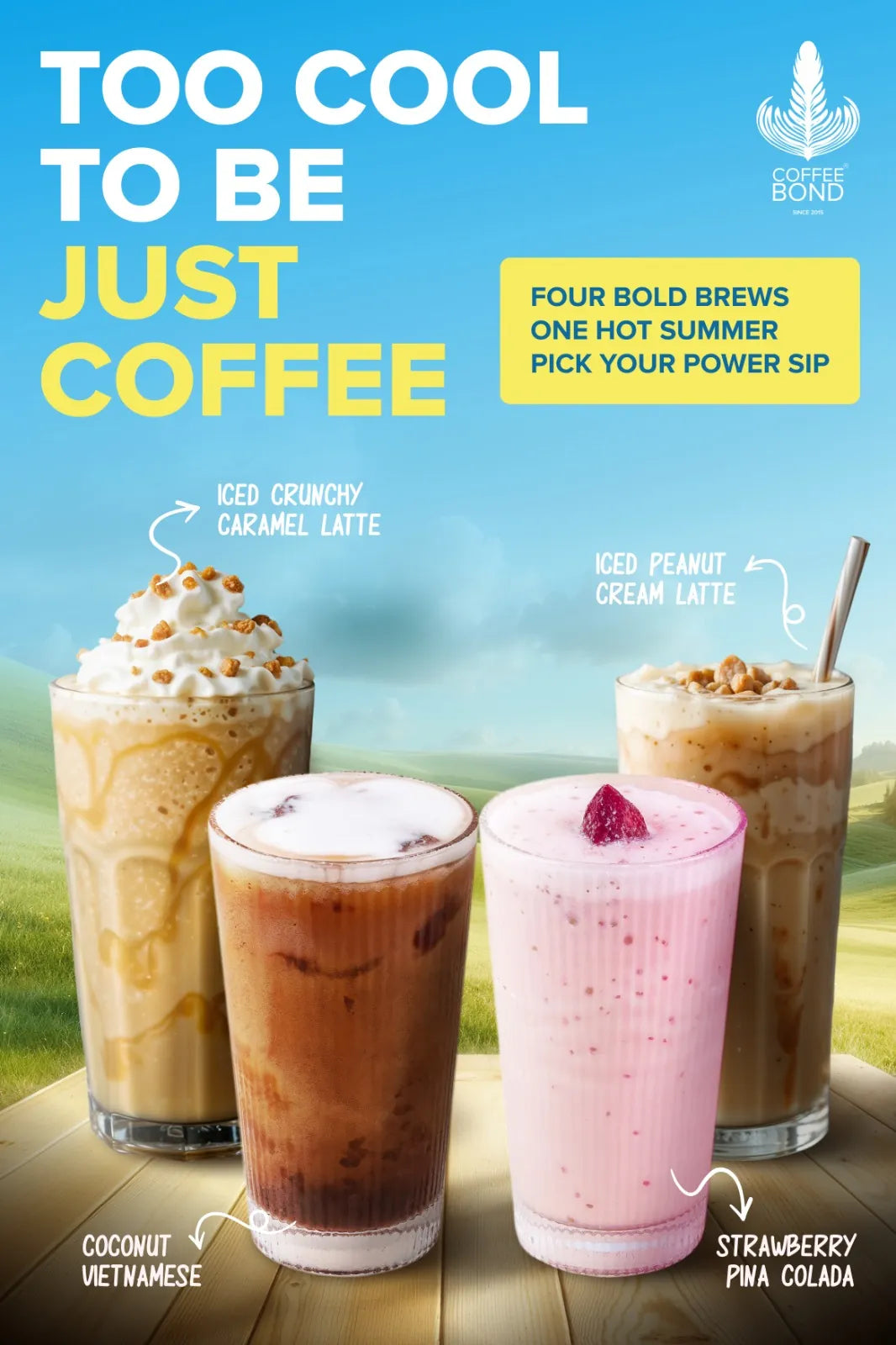 Coffee Bond flyer headed Too Cool To Be Just Coffee, showing four iced coffee drinks on a wooden table against a blue sky